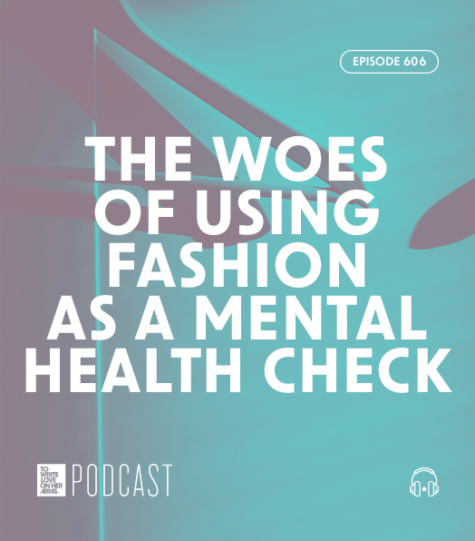 The Woes of Using Fashion as a Mental Health Check