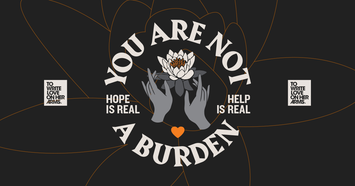 you-are-not-a-burden-twloha